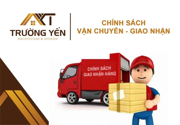 CHÍNH SÁCH VẬN CHUYỂN - GIAO NHẬN